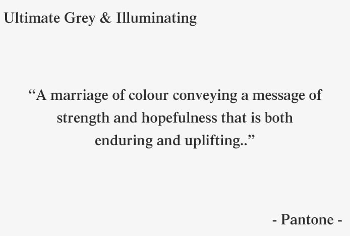 Ultimate Grey And Illuminating Pantone Quote